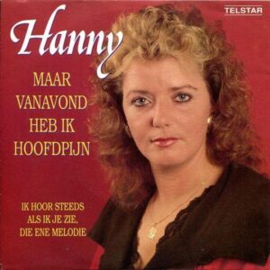 Vinylhoes van Maar vanavond heb ik hoofdpijn van Hanny uit 1990